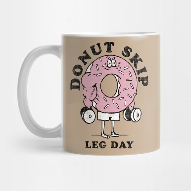 DONUT SKIP LEG DAY by huebucket